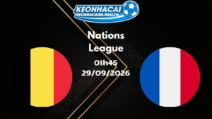Soi kèo Bỉ vs Pháp - 28/09/2026 | Nations League