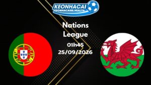Soi kèo Bồ Đào Nha vs Wales - 25/09/2026 | Nations League